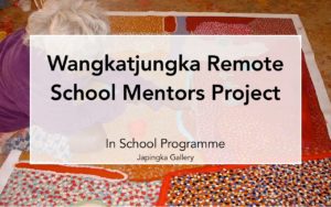 Wangkatjungka Remote School Mentors Project